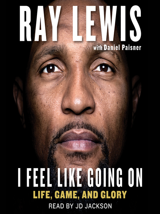 Title details for I Feel Like Going On by Ray Lewis - Wait list
